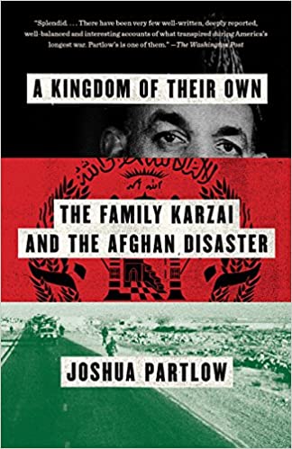 A kingdom of their own :  the family karzai and the afghan disaster