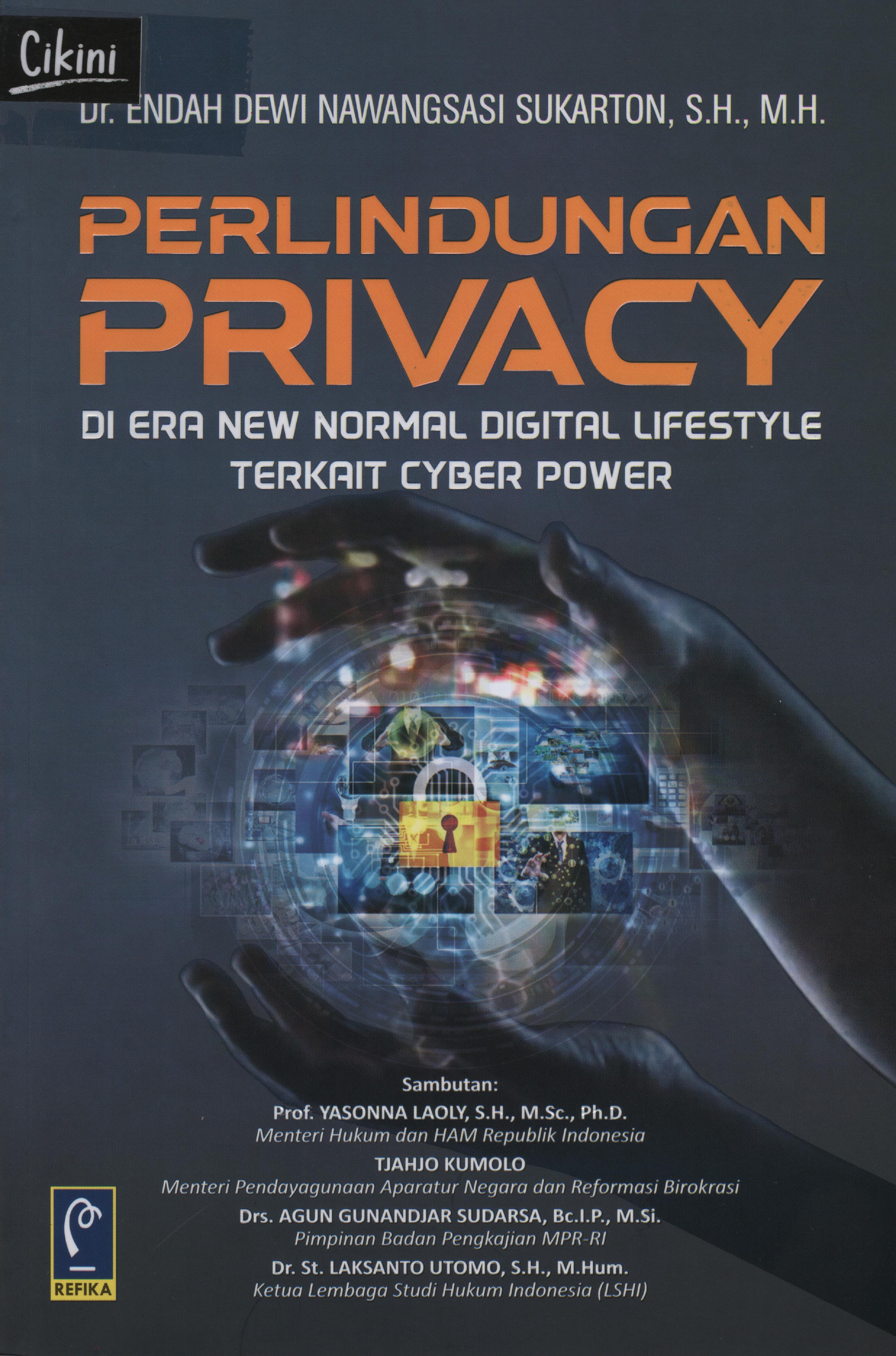 Perlindungan privacy :  di era new normal digital lifestyle terkait cyber power