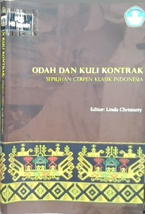 Odah dan kuli kontrak :  sepilihan cerpen klasik Indonesia