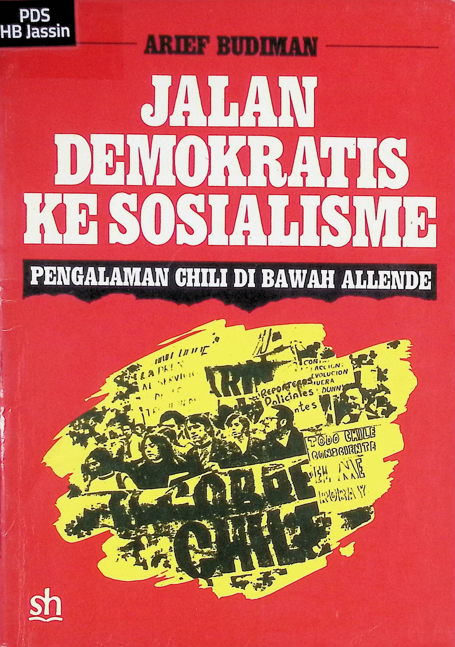 Jalan demokratis ke sosialisme :  pengalaman Chili di bawah Allende