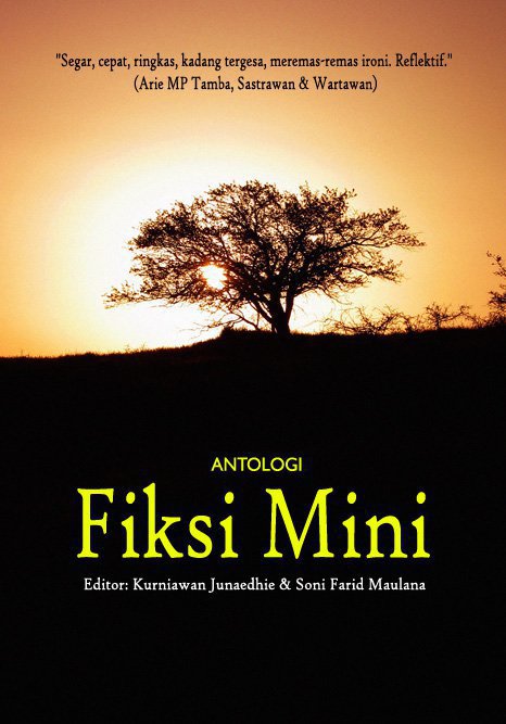 Antologi fiksi mini :  karya 26 pengarang Indonesia