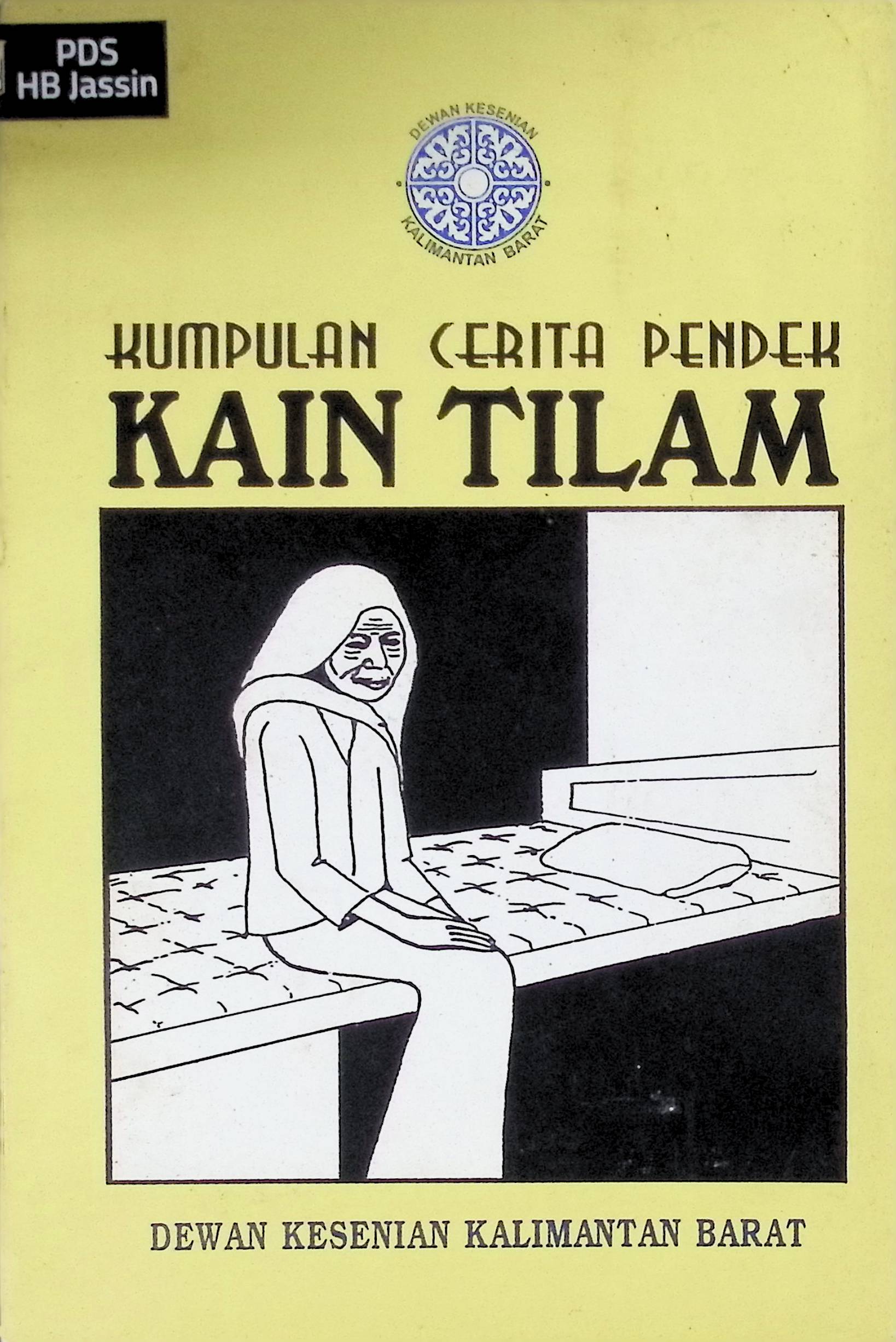 Kain tilam :  kumpulan cerita pendek