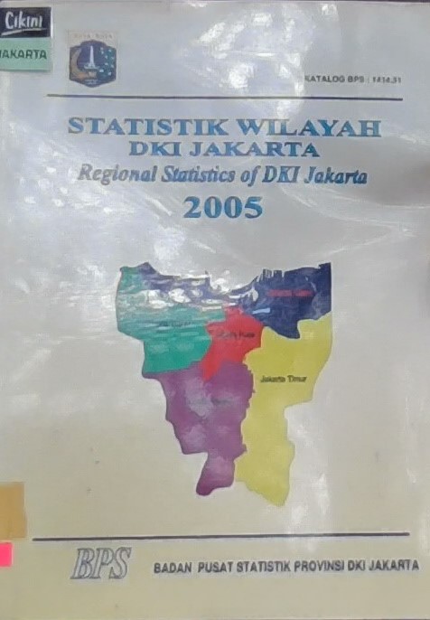 Statistik wilayah DKI Jakarta = regional statistic of DKI Jakarta 2005