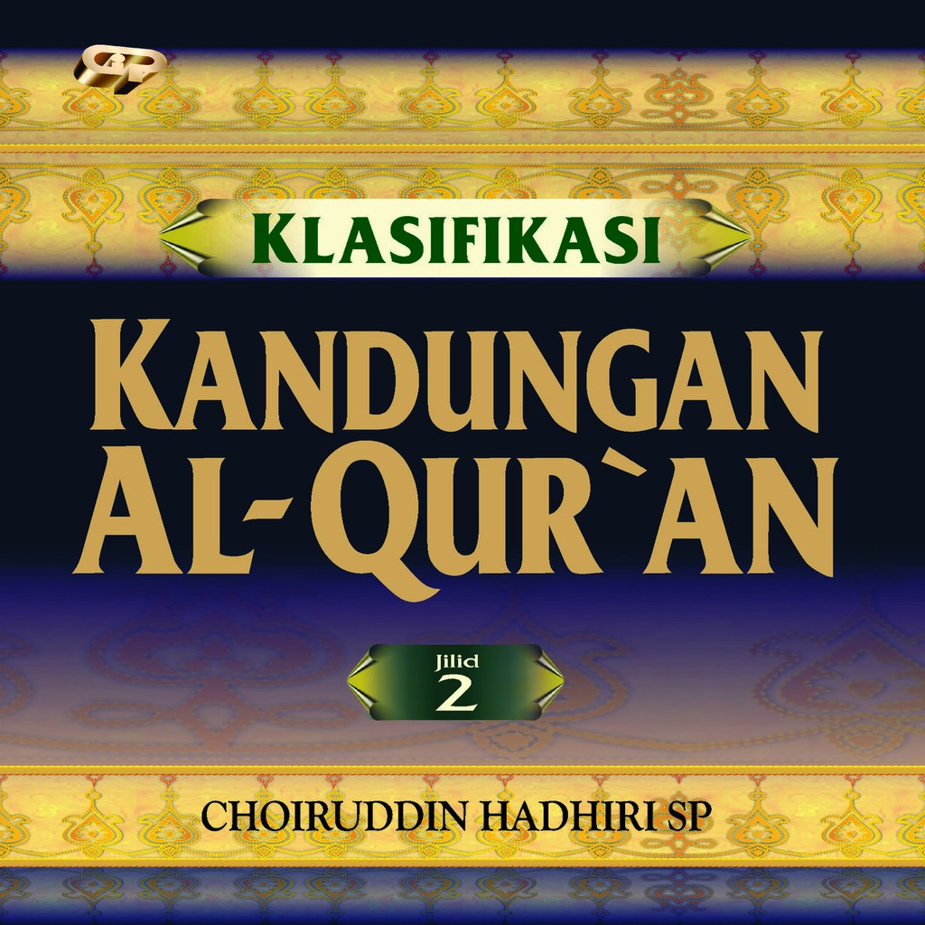 Klasifikasi Kandungan Al-Qur'an Jilid II