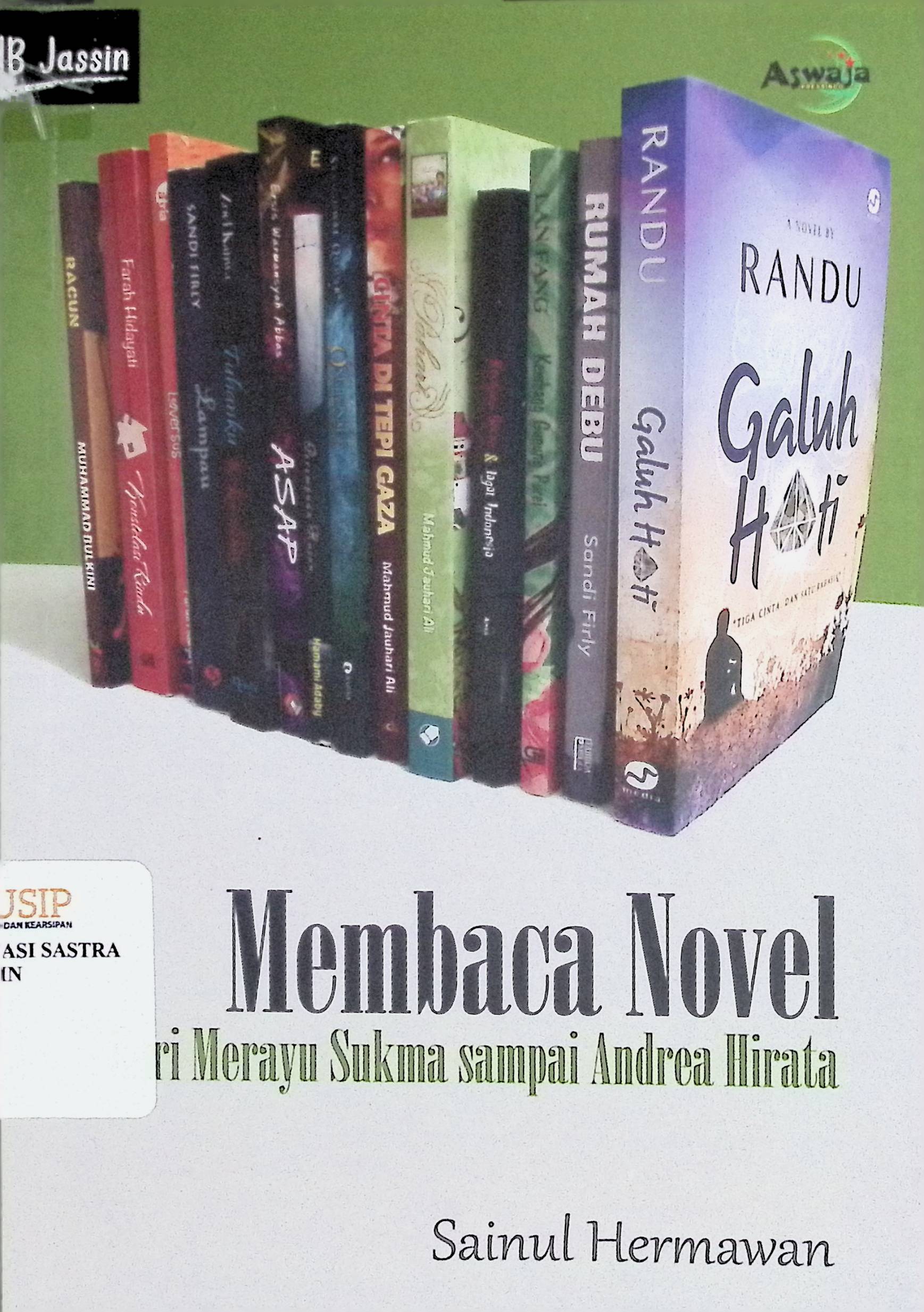 Membaca novel :  dari merayu sukma sampai Andrea Hirata