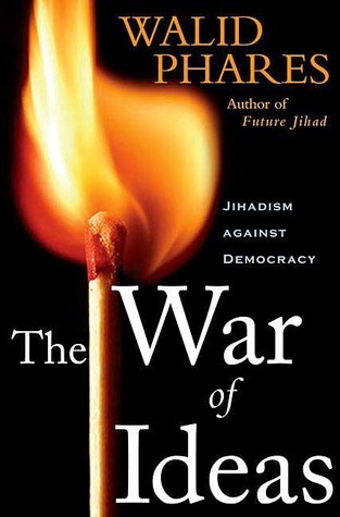 The war of ideas :  jihadism against democracy