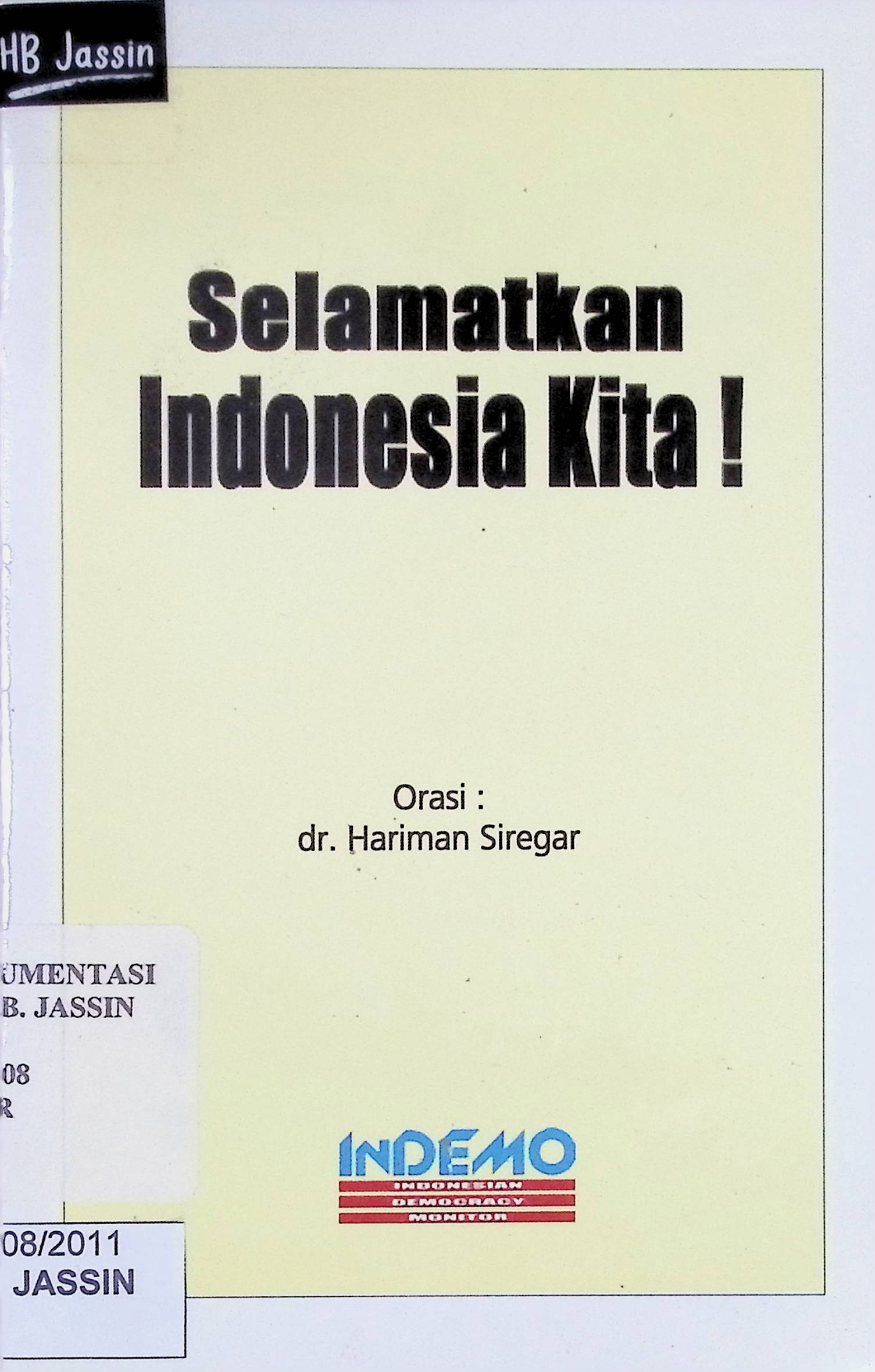 Selamatkan Indonesia kita!