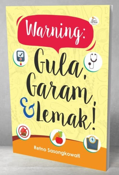 Warning : Gula, Garam & Lemak