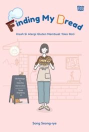 Finding my bread :  kisah si alergi gluten membuat toko roti
