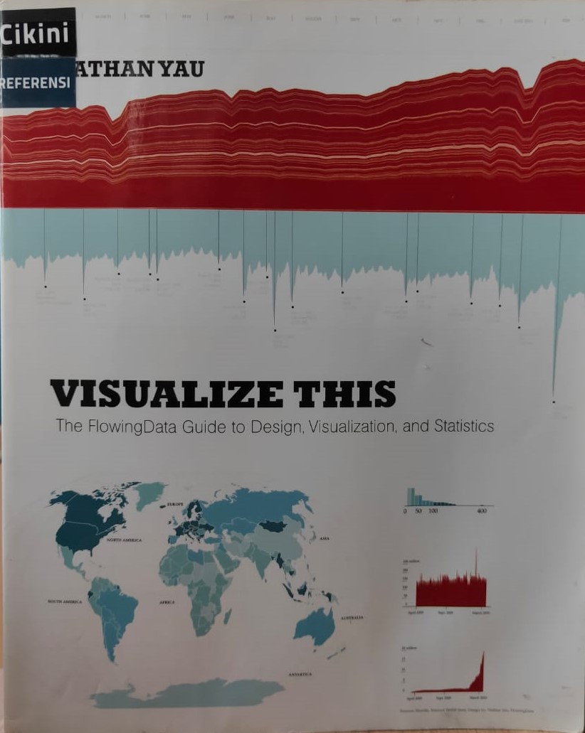 Visualize this :  the flowingdata guide to design, visualization, and statistics