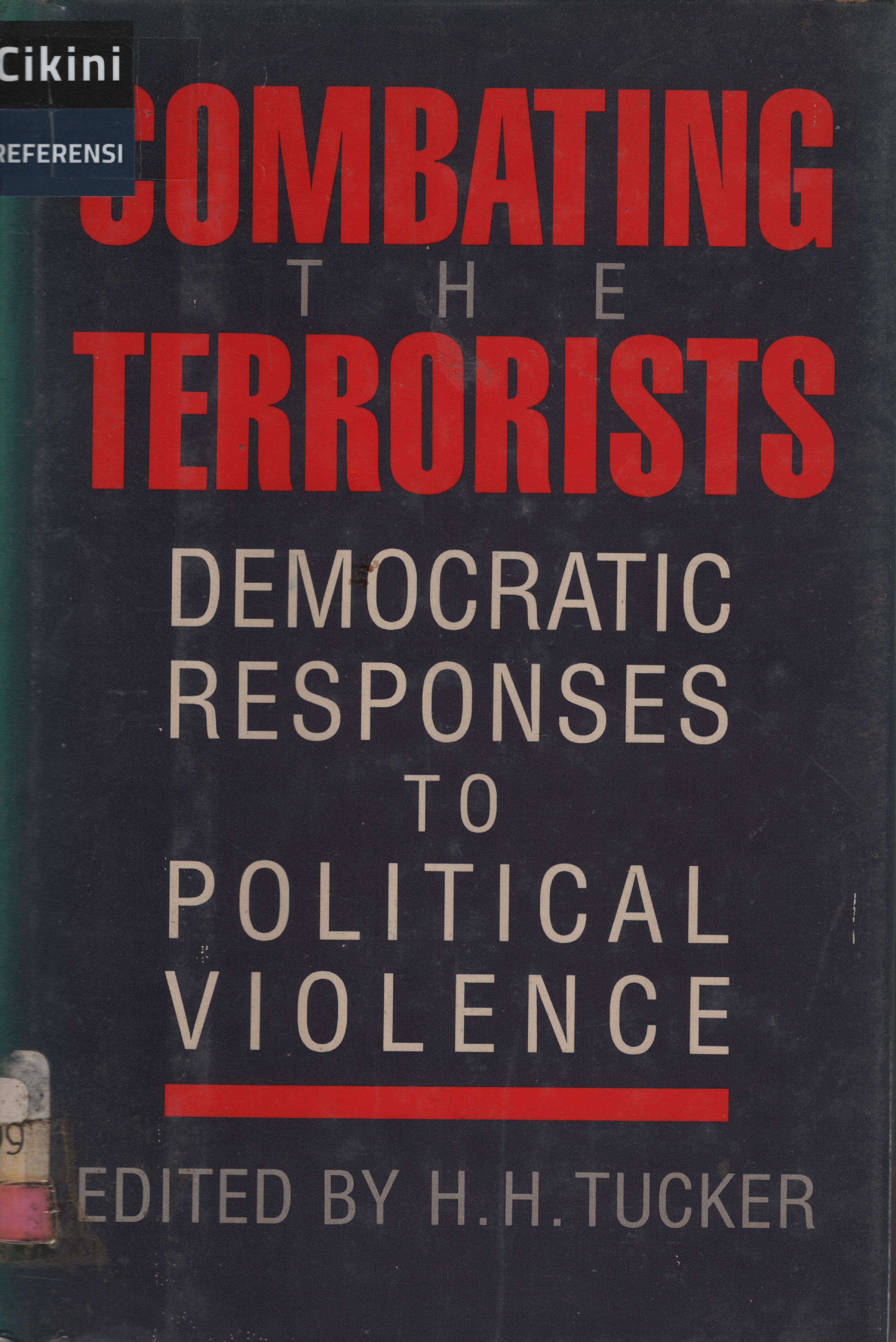 Combating th terrorists :  Democratic responses to political violence