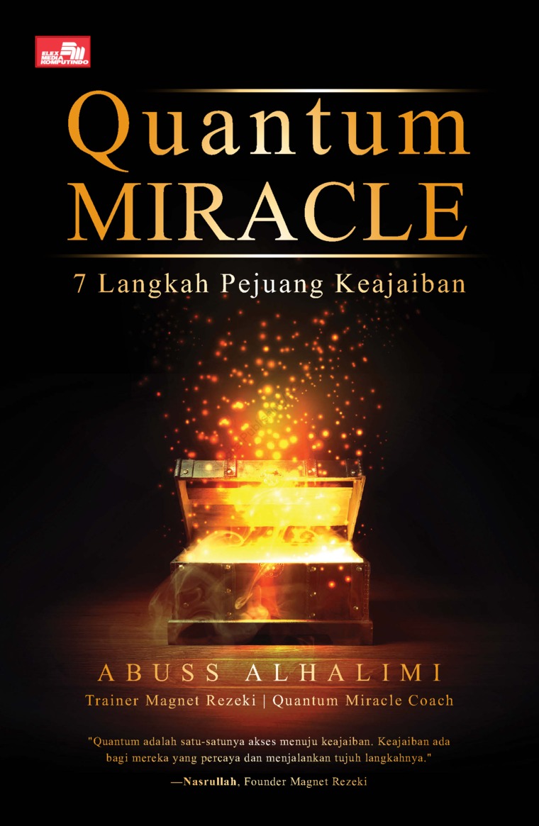 Quantum miracle :  7 langkah pejuang keajaiban