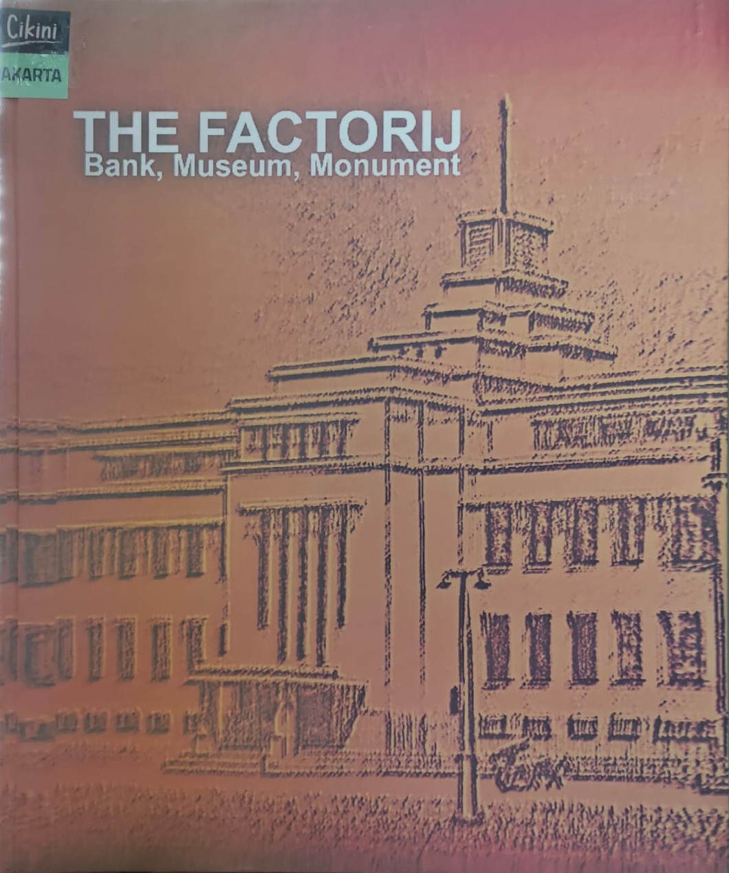 The factorij :  bank, museum, monument