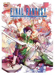 Final Fantasy : Lost Stronger vol.5 :  Hazuki Minase ; penerjemah, Ratih Aulia Anggardiani , editor, D. Tyagita Ayuningtyas