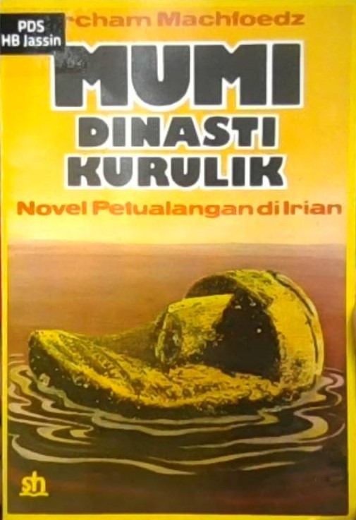 Mumi dinasti kurulik :  novel petualangan di Irian