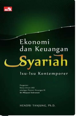 Ekonomi dan keuangan syariah :  isu kontemporer