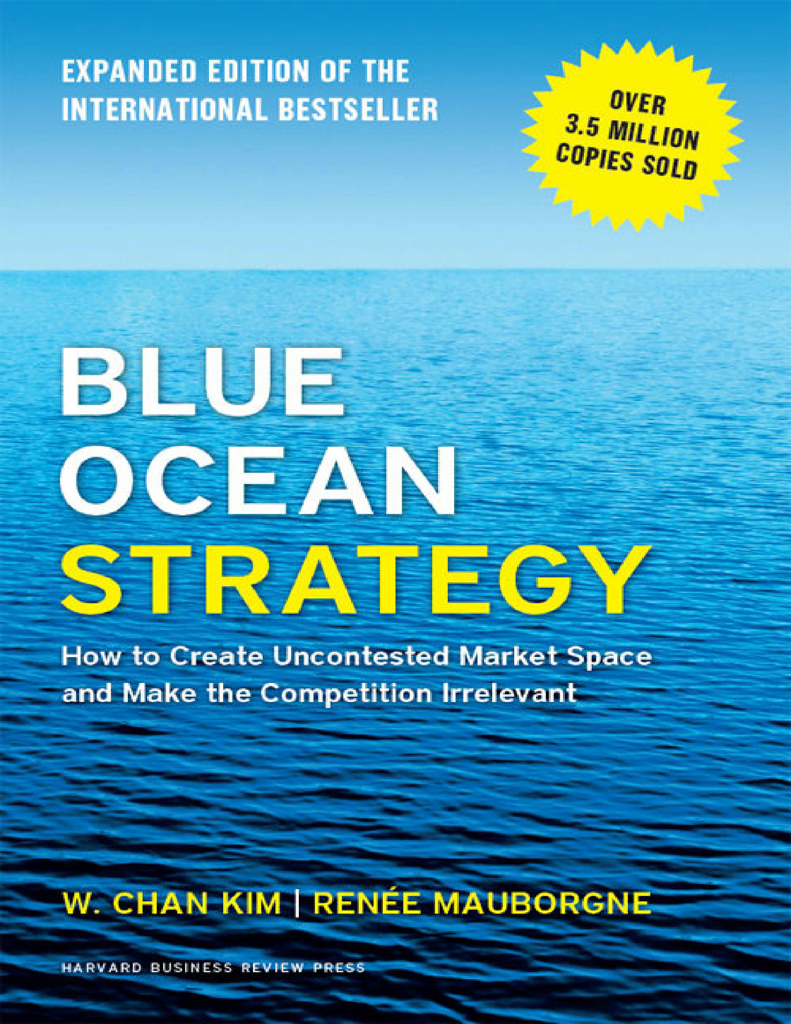 Blue ocean strategy :  how to create uncontested market space and make the competition irrelevant