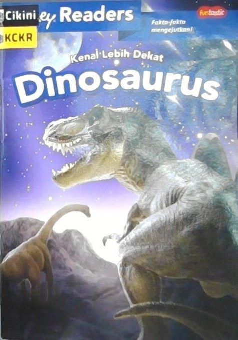 Dinosaurus :  kenal lebih dekat