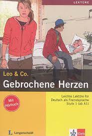 Gebrochene hherzen :  leichte lekture fur deutsch fremdsprache stufe 1 (ab A1)