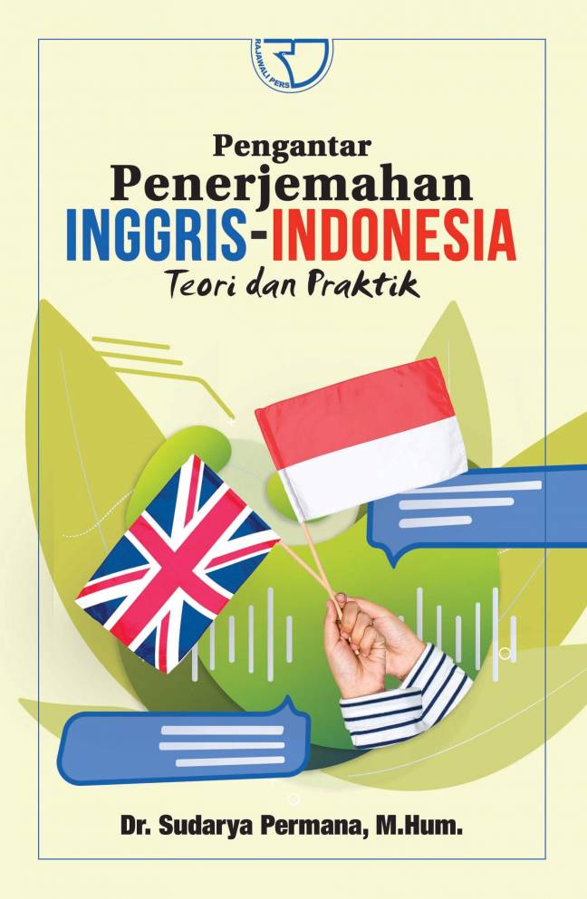 Pengantar penerjemahan Inggris-Indonesia :  teori dan praktik