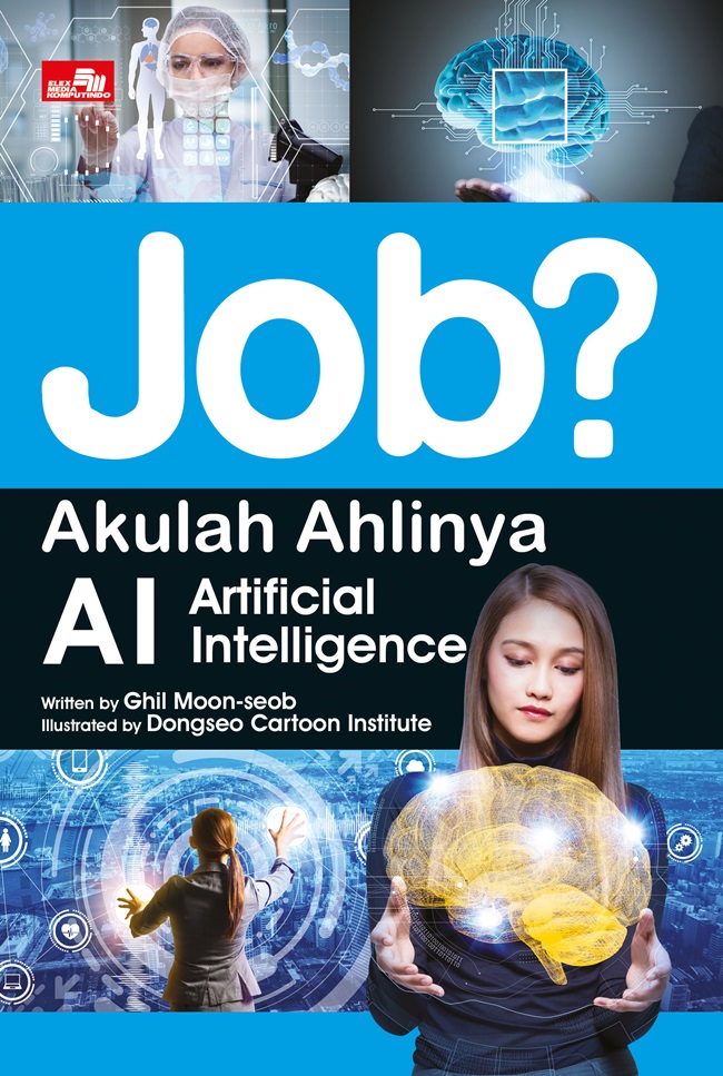 Job? :  akulah ahlinya AI - Artificial Intelligence