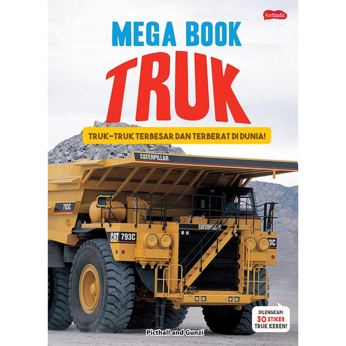 Mega book truk :  truk-truk terbesar dan terberat di dunia!