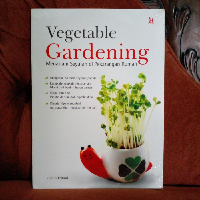 Vegetable gardening :  Menanam sayuran di perkarangan rumah
