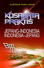 Kosakata praktis :  Jepang - Indonesia, Indonesia - Jepang