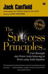The success principles :  cara beranjak dari posisi anda sekarang ke posisi yng anda inginkan
