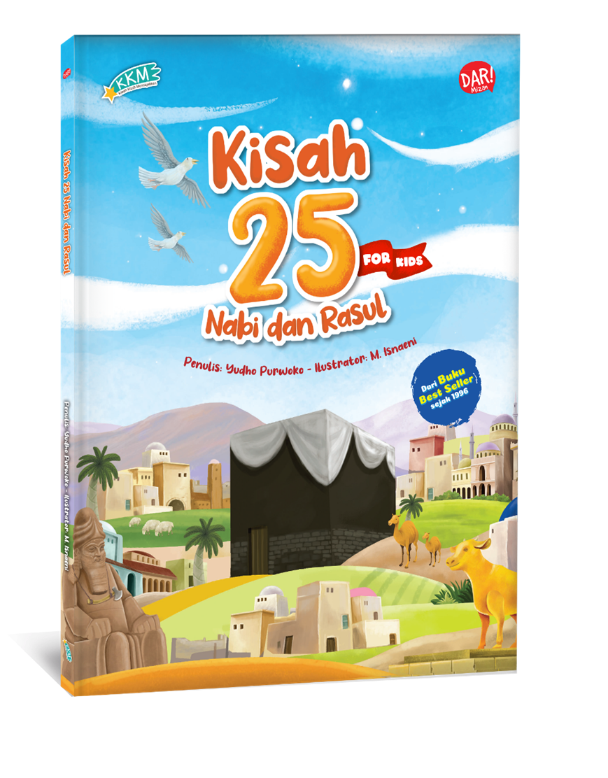 Kisah-kisah menakjubkan : kisah 25 nabi dan rasul for kids