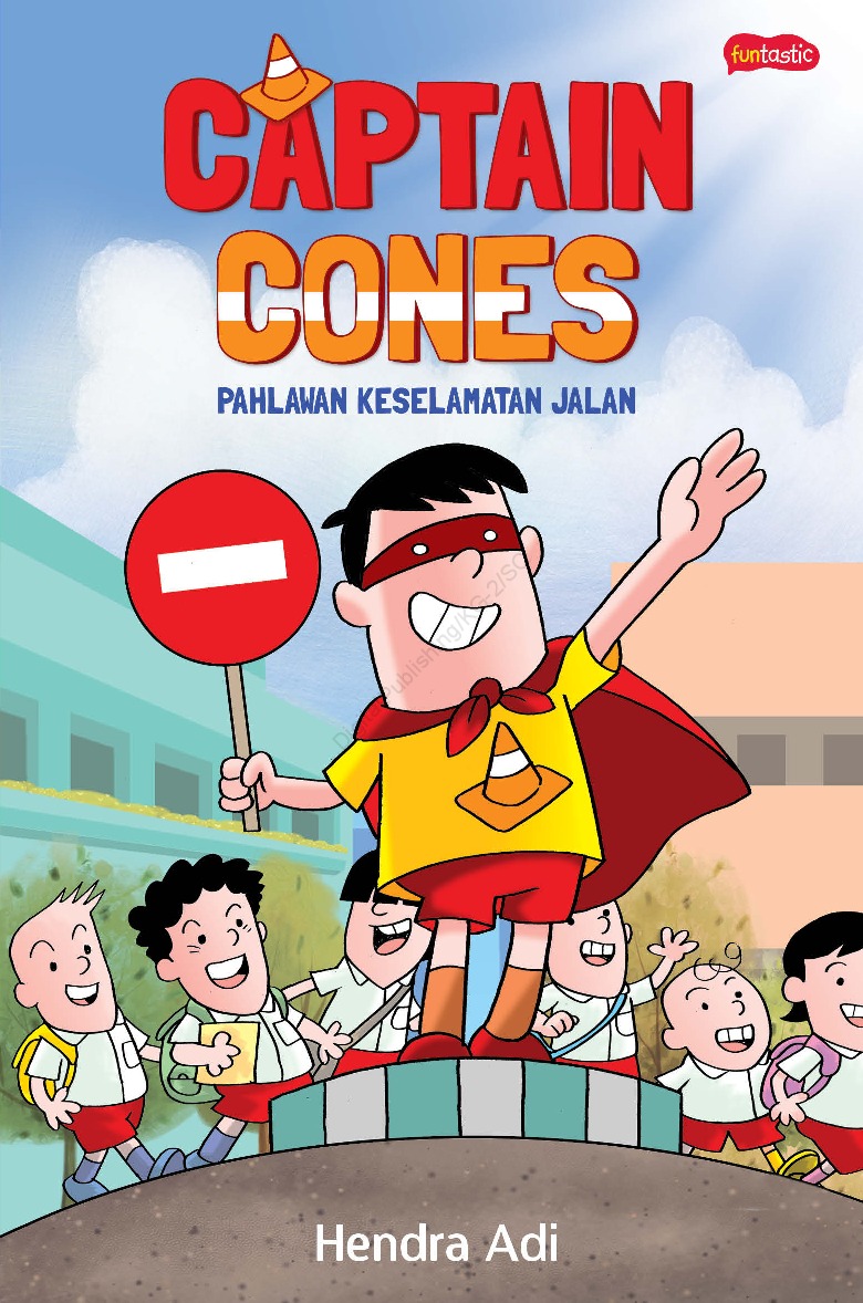 Captain cones :  pahlawan keselamatan jalan