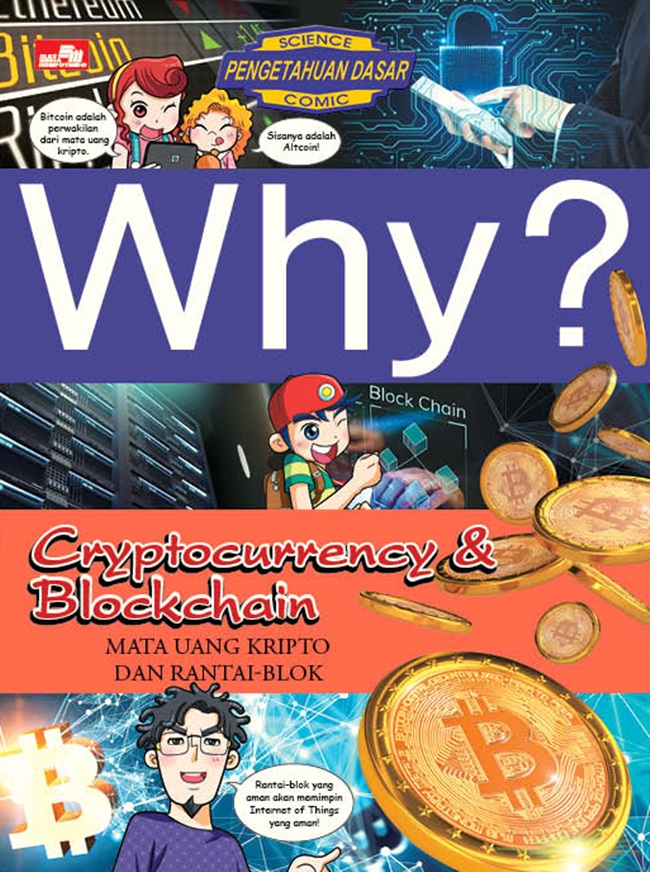 Why? cryptocurrency & blockchain :  mata uang kripto dan rantai-blok
