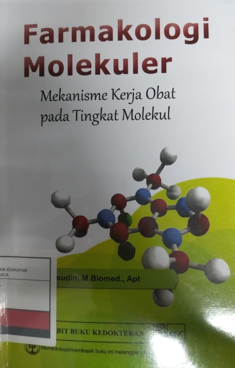 Farmakologi molekuler :  mekanisme kerja obat pada tingkat molekul