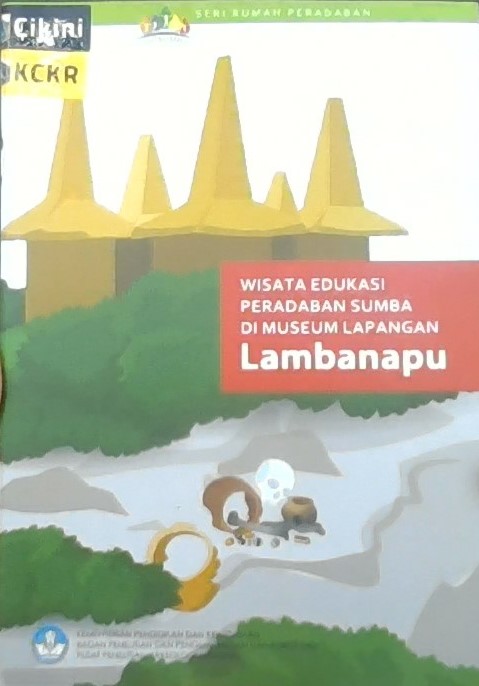 Wisata edukasi peradaban di museum lapangan Lambanapu