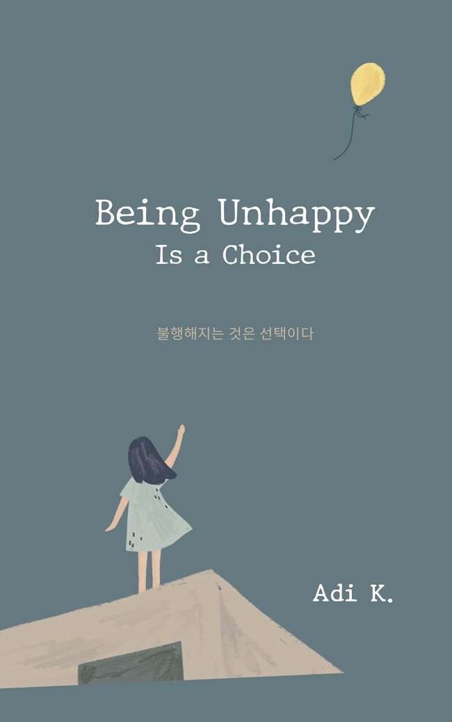Being unhappy is a choice