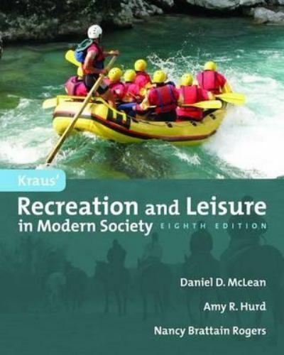 Kraus' recreation and leisure in modern society eight edition