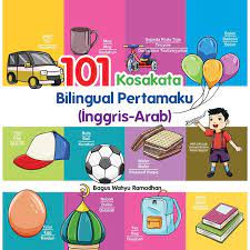 101 Kosakata Bilingual pertamaku (Inggris-Arab)