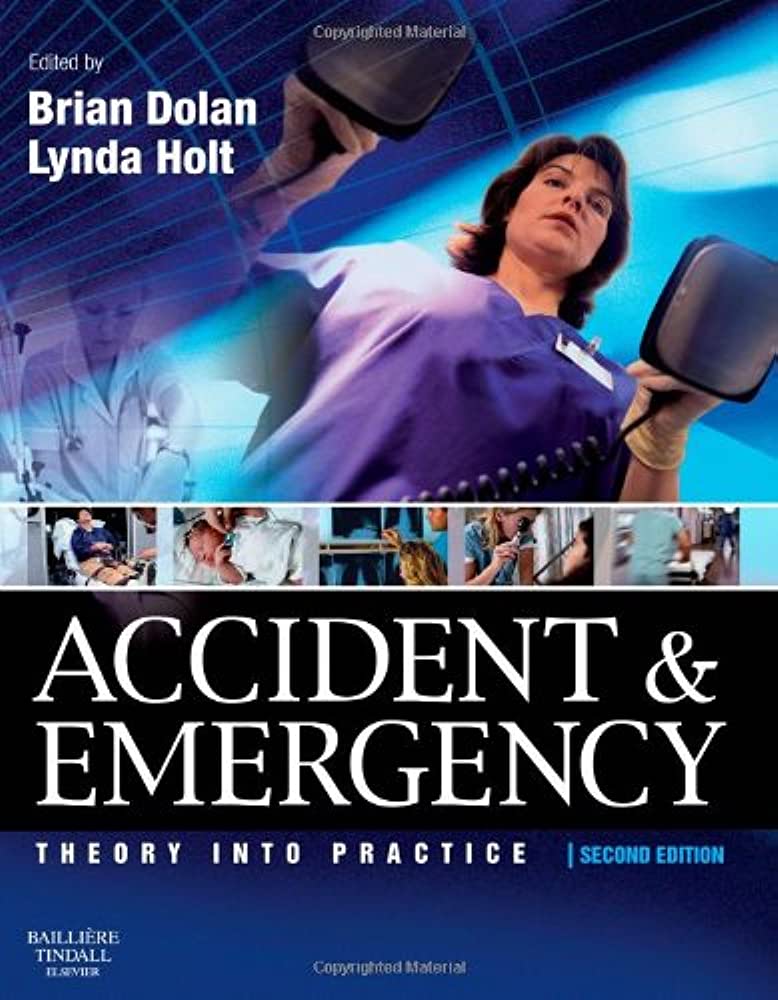 Accident & Emergency :  theory into practice second edition