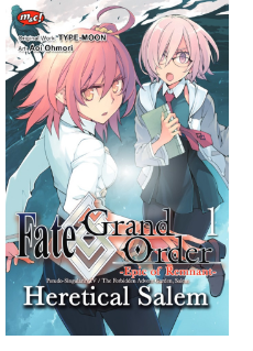 Fate/Grand order-Epic of Remmnat : Heretical Salem vol.1