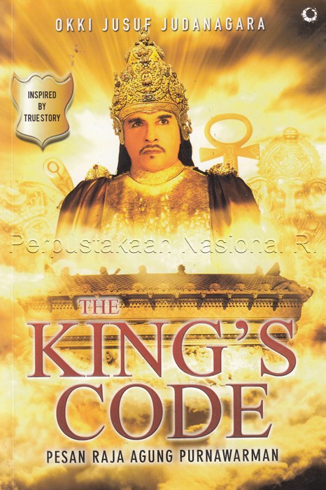 The king's code :  pesan raja agung Purnawarman