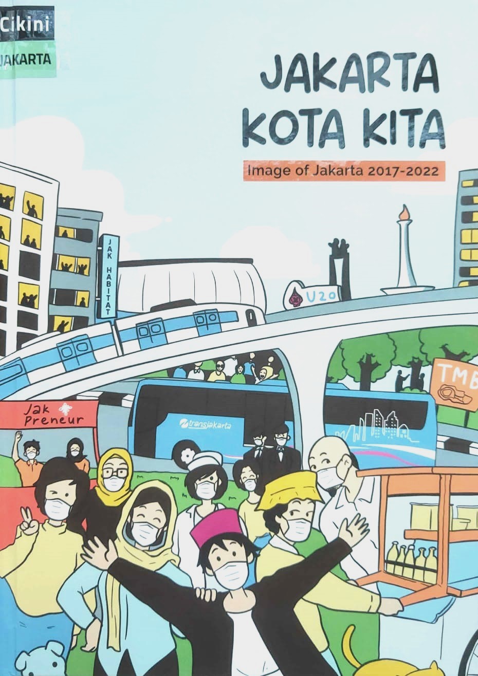 Jakarta kota kita :  image of Jakarta 2017-2022
