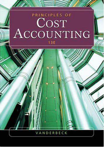 Principles of cost accounting 13e :  international student edition