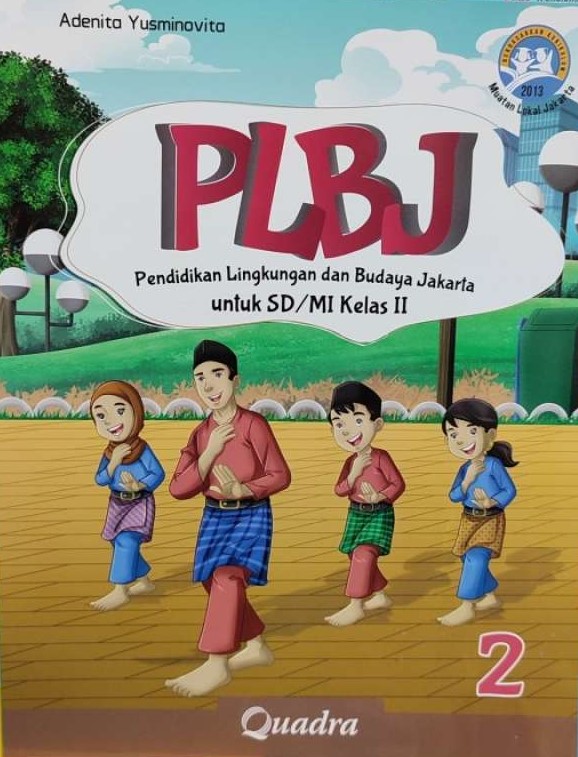 PLBJ pendidikan lingkungan dan budaya Jakarta untuk SD/MI kelas II