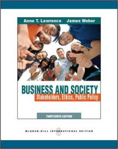 Business and society. :  stakeholder, ethics, public policy