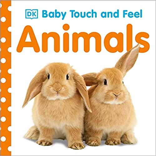 Baby Touch and Feel : Animals