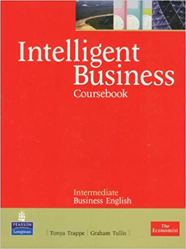 Intelligent Business Coursebook :  intermediate business English