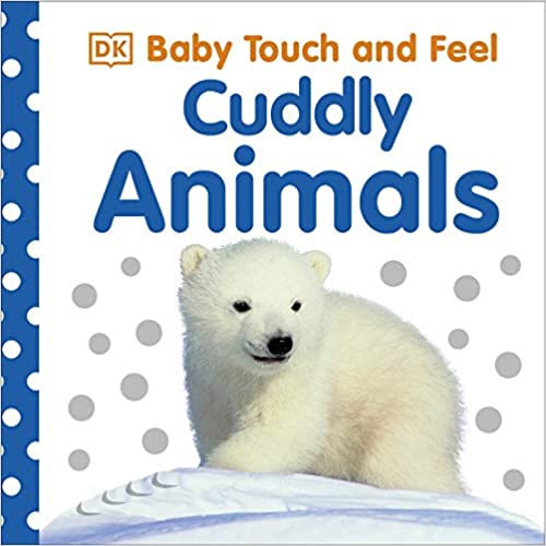 Baby Touch and Feel : Cuddly Animals
