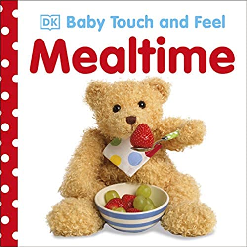 Baby Touch and Feel : Mealtime
