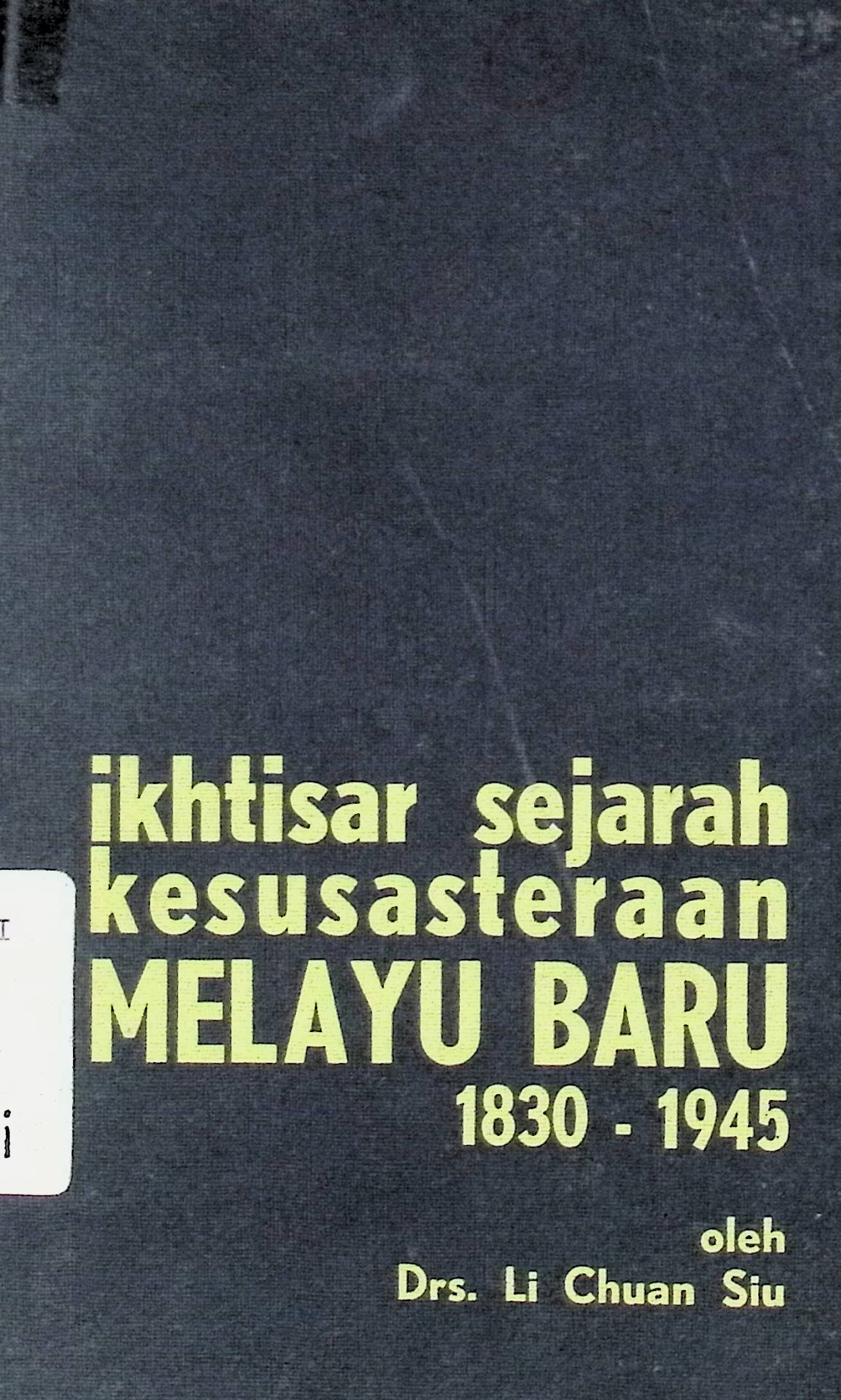 Ikhtisar sejarah kesusasteraan Melayu Baru 1830-1946