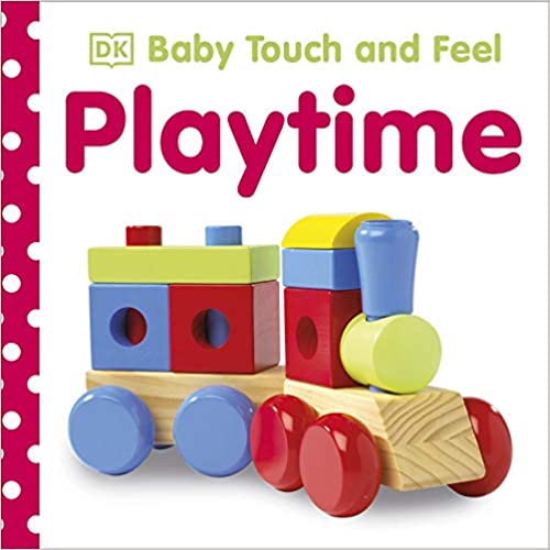 Baby Touch and Feel : Playtime